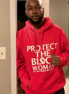 Protect the black woman hoodie